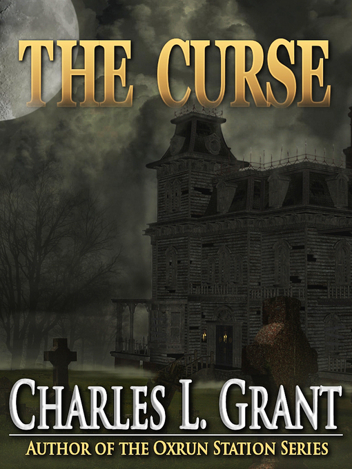 Title details for The Curse by Charles L. Grant - Available